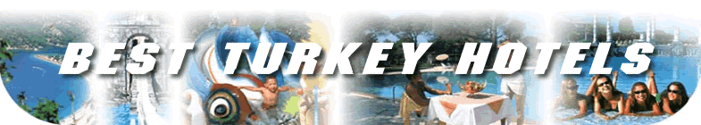 A L L   T U R K E Y   H O T E L S